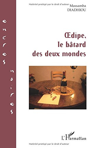 Oedipe, le bâtard de deux mondes