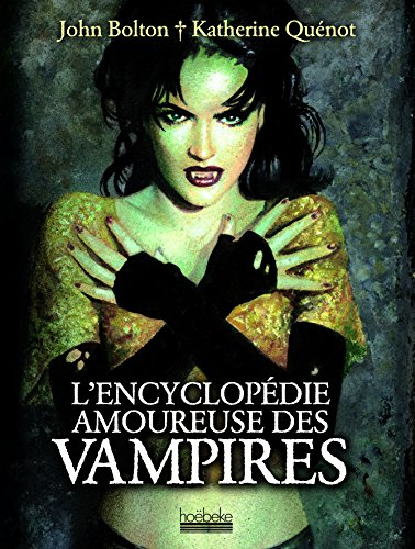L'encyclopédie amoureuse des vampires