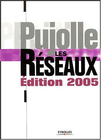 Les réseaux, édition 2005
