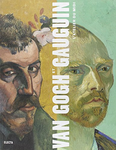 Van Gogh et Gauguin : l'atelier du Midi : exposition, Chicago, Art Institute, 22 sept. 2001-13 janv.