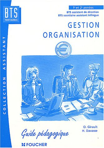 Gestion - Organisation : BTS (Guide pédagogique)