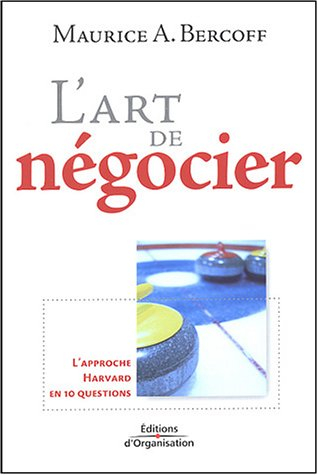 L'art de négocier : l'approche Harvard en 10 questions