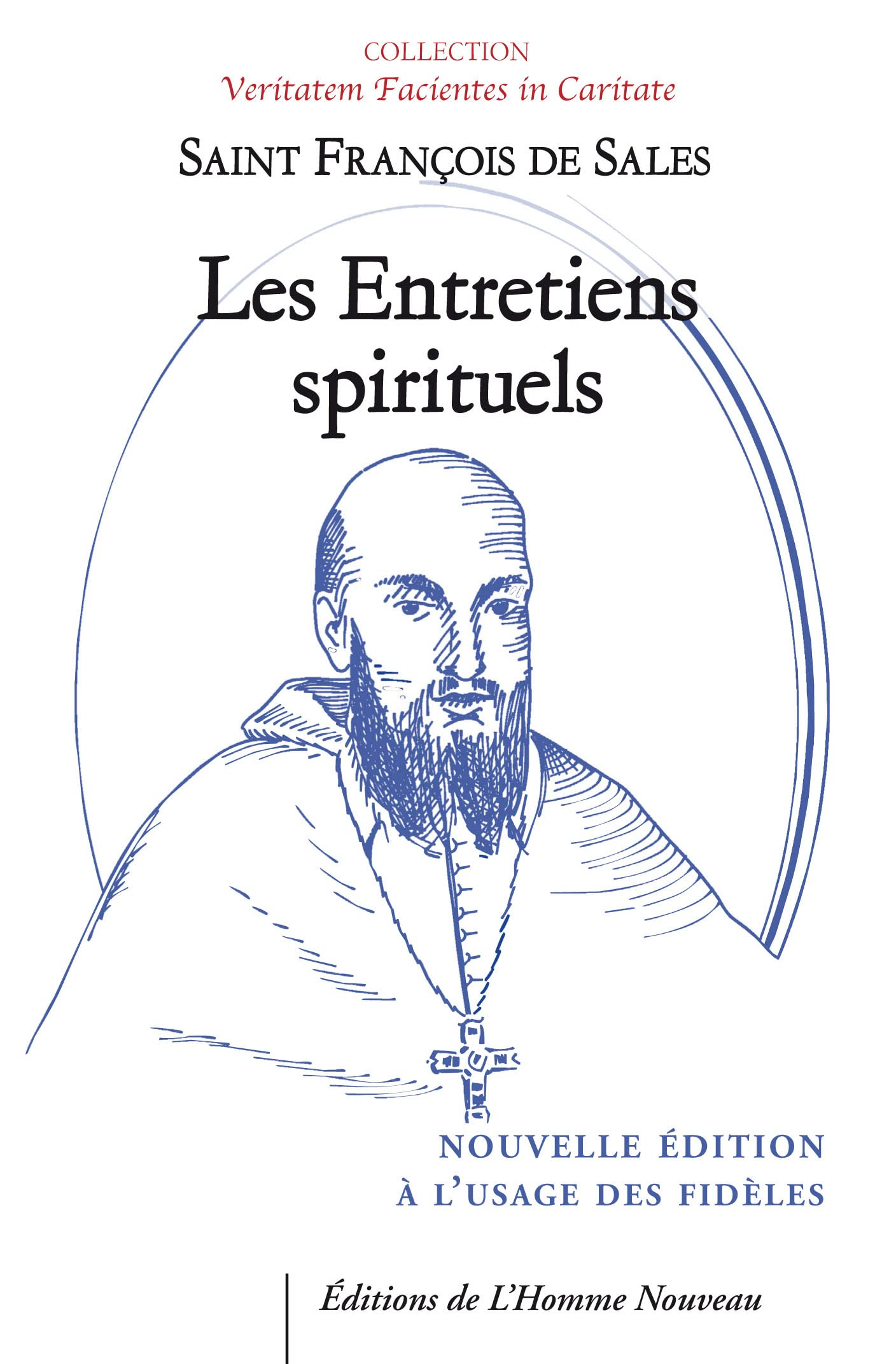 Entretiens spirituels : nouvelle édition à l'usage des fidèles