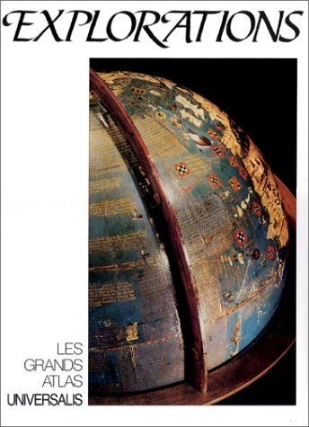 Le Grand atlas Universalis des explorations
