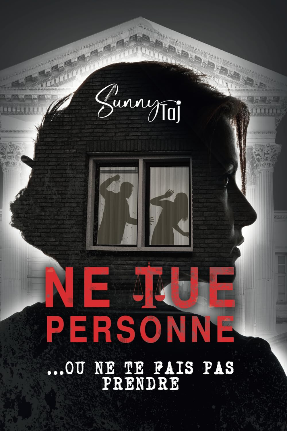 Ne tue personne ! Ou ne te fais pas prendre...: thriller psychologique