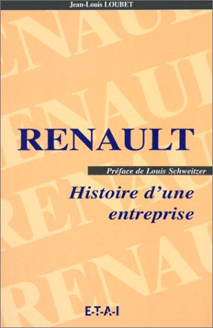 Renault : histoire d'une entreprise