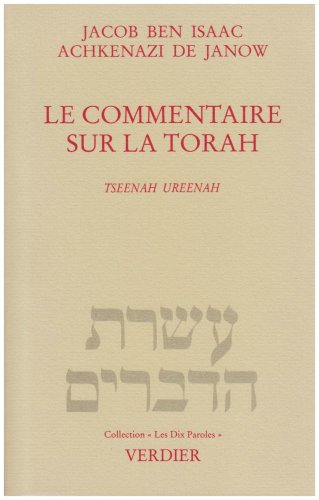 Le commentaire sur la Torah : Tseenah ureenah