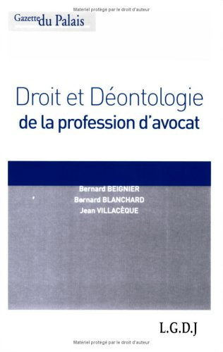 Droit et déontologie de la profession d'avocat