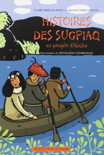 Histoires des Sugpiaq, un peuple d'Alaska