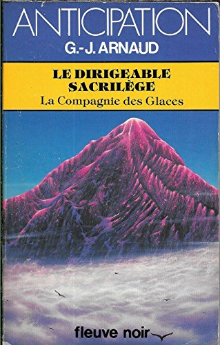 le dirigeable sacrilège (la compagnie des glaces n, 18)