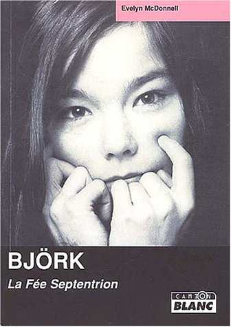 Björk : la fée septentrion