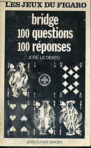 bridge 100 questions 100 reponses