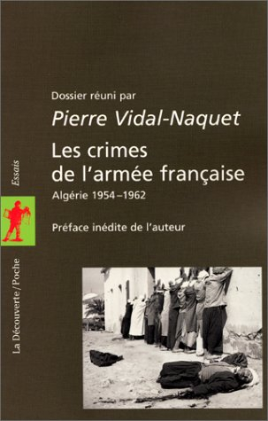 les crimes de l'armée française, algérie 1954-1962