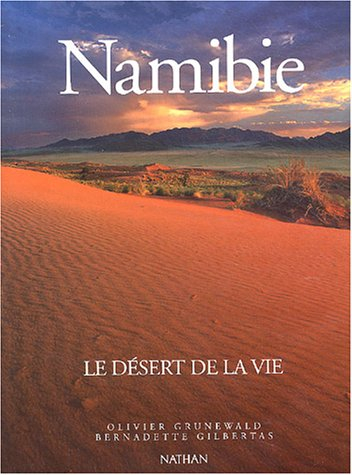 Namibie : le désert de la vie