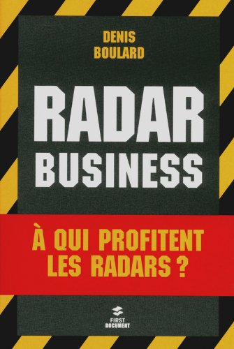 Radar business : à qui profitent les radars ?
