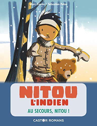 Nitou l'Indien. Au secours, Nitou !