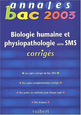 Biologie humaine et physiopathologie série SMS : bac 2003