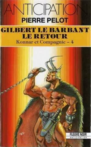 Gilbert le Barbant, le retour