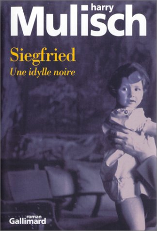 Siegfried : une idylle noire