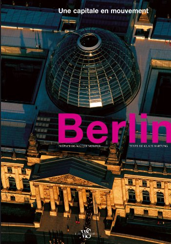 Berlin : une capitale en mouvement