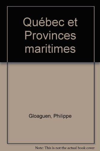Québec et provinces maritimes : 2007-2008