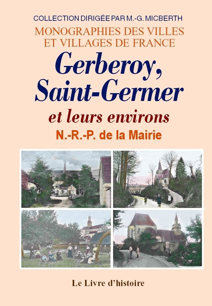 Gerberoy, St-Germer et leurs environs
