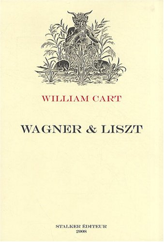Wagner & Liszt : d'après leur correspondance