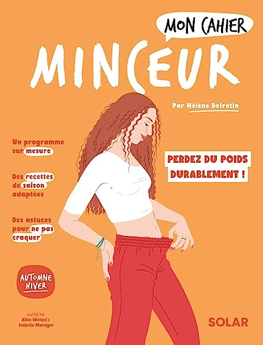 Mon cahier minceur : perdez du poids durablement et restez mince ! : automne hiver