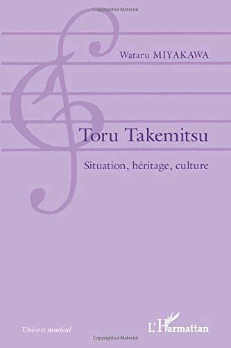 Toru Takemitsu : situation, héritage, culture