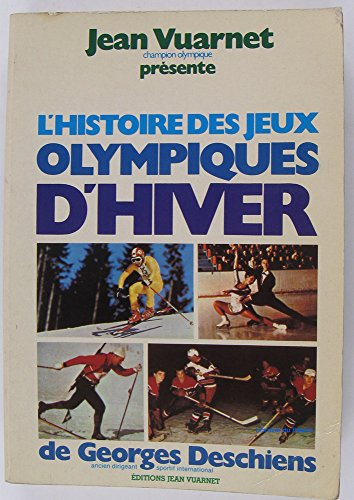 l'histoire des jeux olympiques d'hiver : contribution à l'histoire de l'olympisme et des sports du f