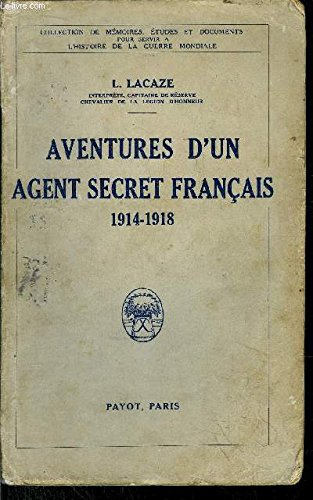 aventures d'un agent secret français. 1914-1918. 1934. (guerre de 1914-1918, première guerre mondial