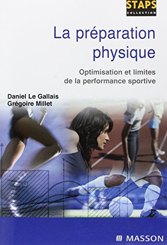La préparation physique : optimisation des performances sportives