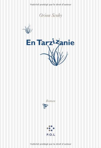 En Tarzizanie : roman d'aventures pour enfants séniles (ou Comment s'égarer dans la jungle du copyri