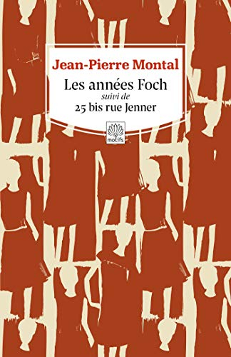 les années foch: suivi de 25 bis rue jenner