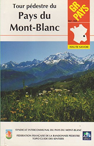 GRP : Tour du Mont Blanc. Fédération française de randonnée pédestre