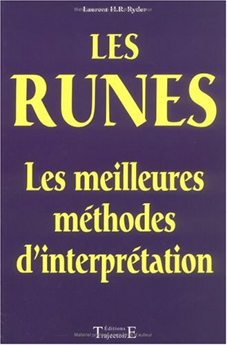 Les runes : les meilleures méthodes d'interprétation