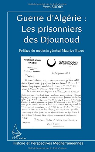Guerre d'Algérie : les prisonniers des Djounoud