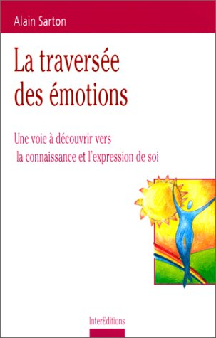 La traversée des émotions : une voie à découvrir vers la connaissance et l'expression de soi