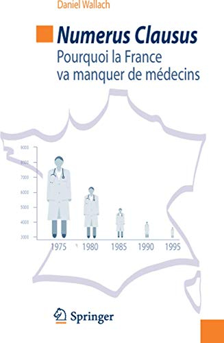 Numerus clausus : pourquoi la France va manquer de médecins