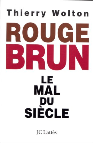 Rouge-brun : le mal du siècle