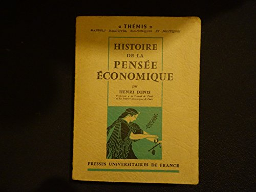 histoire de la pensée économique : par henri denis,... 2e édition revue et augmentée