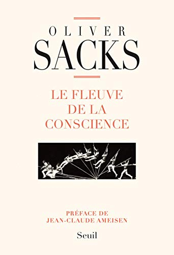 Le fleuve de la conscience - Oliver Sacks