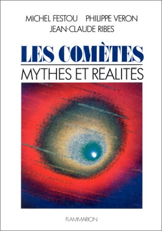 Les Comètes : mythes et réalités