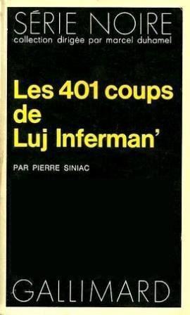 Les 401 coups de Luj Inferman