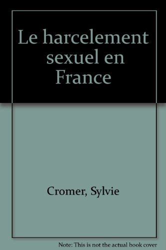 Les harcèlements sexuels en France : la levée d'un tabou (1985-1990) : d'après les archives de l'AVF