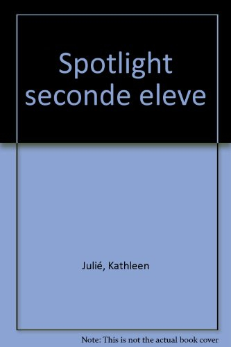 Spotlight : anglais, classe de seconde