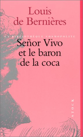 Senor Vivo et le baron de la coca