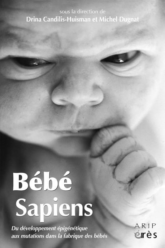Bébé sapiens : du développement épigénétique aux mutations dans la fabrique des bébés