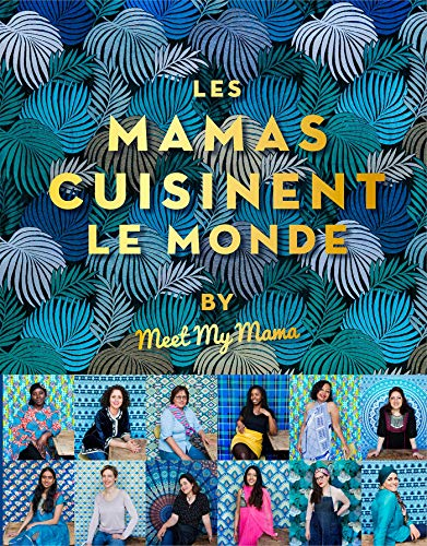 Les mamas cuisinent le monde