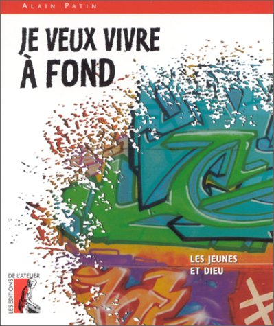 Je veux vivre à fond